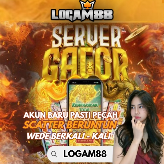 LOGAM88 SITUS SLOT GACOR HARI INI DENGAN SERVER THAILAND 100% ANTI RUNGKAT